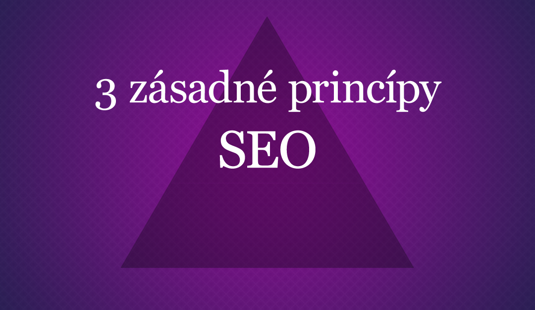 SEO pyramída: 3 princípy optimalizácie